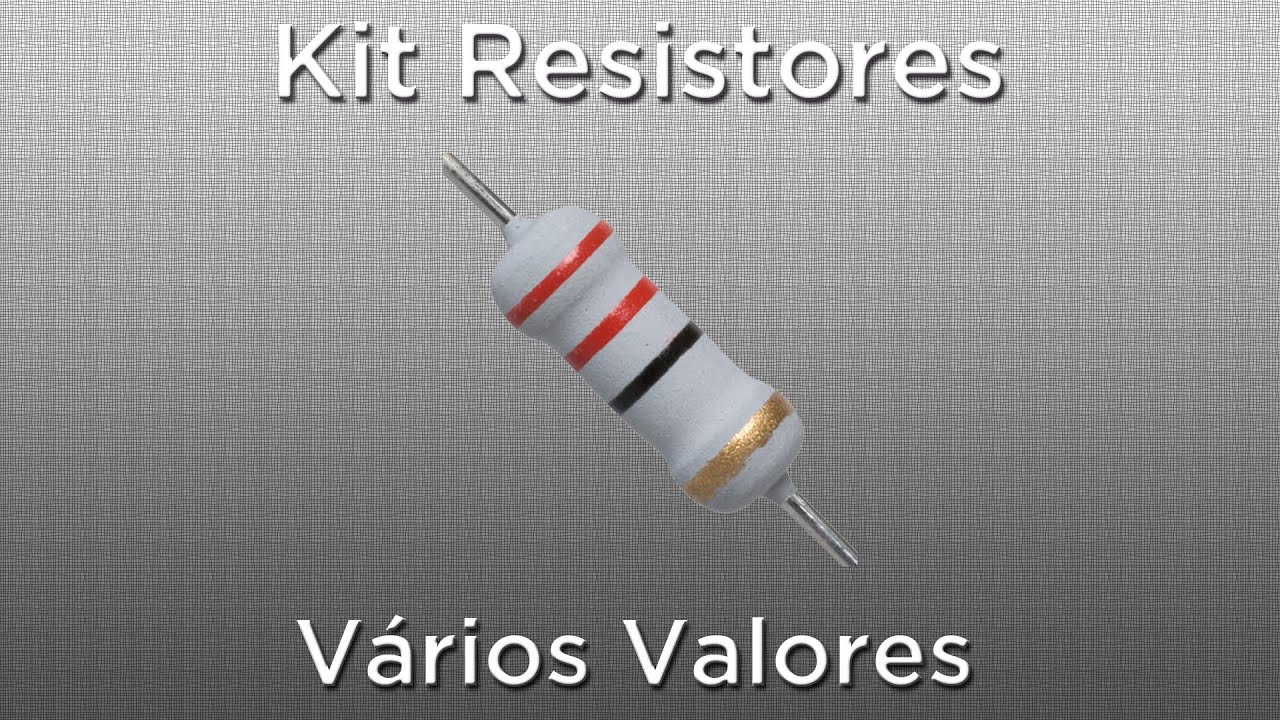 Resistência Ideal para Cada Kit